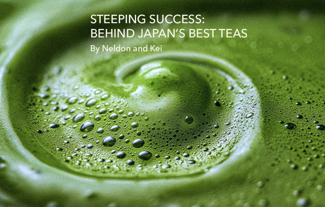 Steeping Success: Behind Japan's Best Teas - By Neldon and Kei (Live Recording)