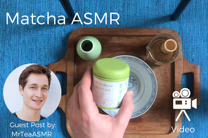 Matcha ASMR